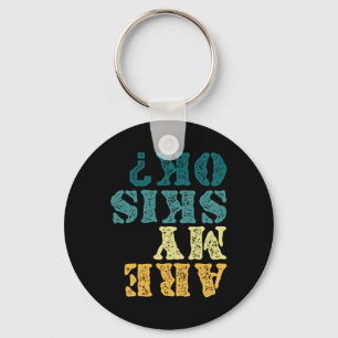 Are My Skis Ok Upside Down Funny Skiing Humor Key Ring