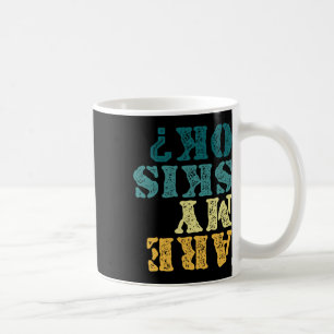 Are My Skis Ok Upside Down Funny Skiing Humour Coffee Mug