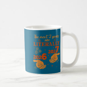 Are Next 2 Literally 6 7 Coffee Mug