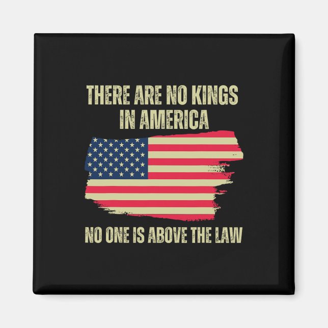 Are No Kings In America Us American Flag Trump 202 Magnet (Front)
