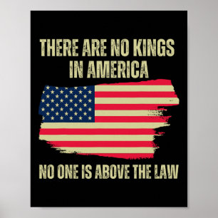 Are No Kings In America Us American Flag Trump 202 Poster