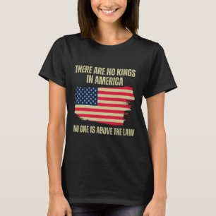 Are No Kings In America Us American Flag Trump 202 T-Shirt