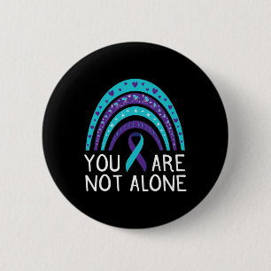 Are Not Alone Suicide Awareness Mental Health 6 Cm Round Badge
