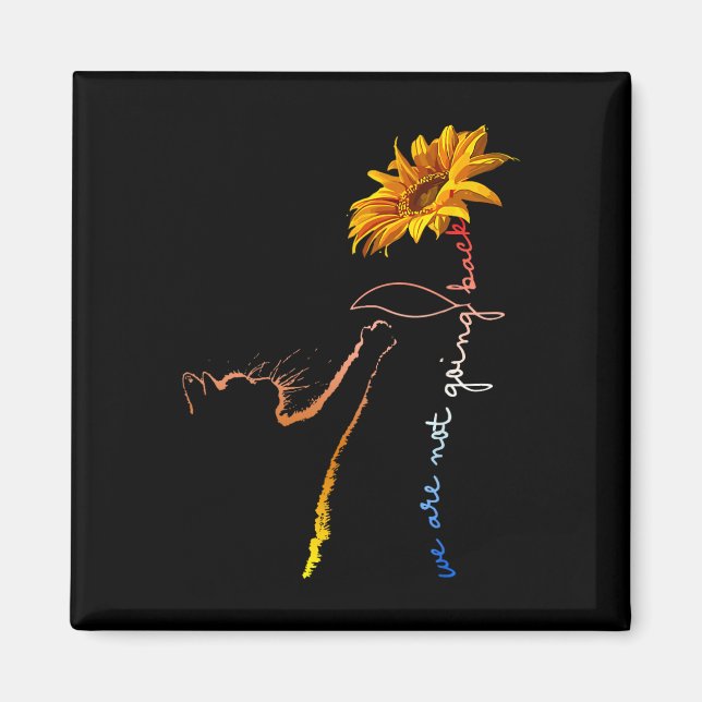 Are Not Going Back Cute Cat Sunflower Kamala-harri Magnet (Front)