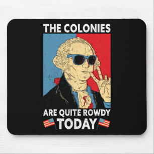Are Quite Rowdy Independence Day Funny 4th Of July Mouse Mat