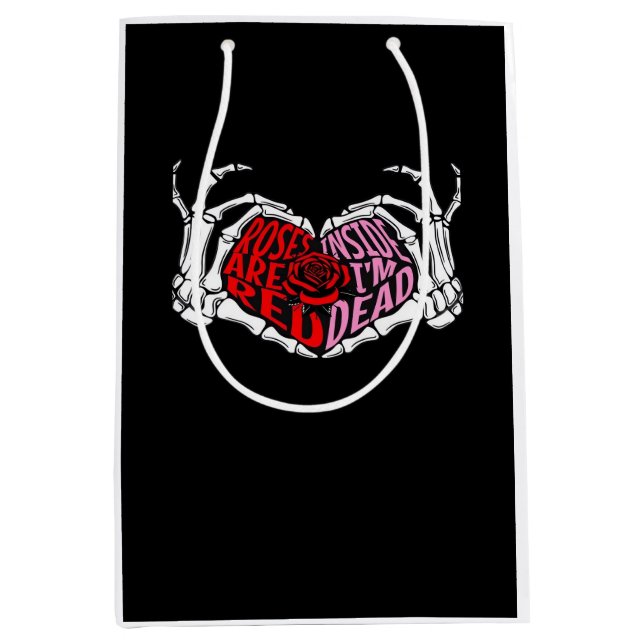 Are Read Inside I'm Dead - Sarcastic Valentine's C Medium Gift Bag (Front)