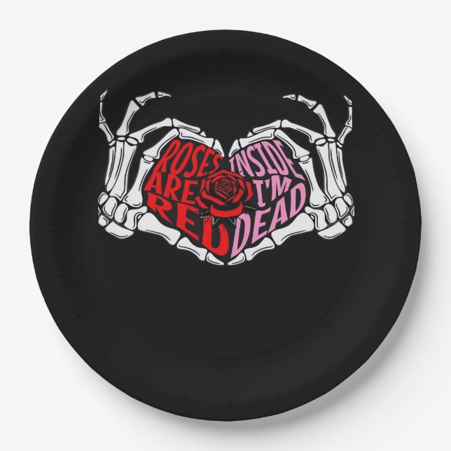 Are Read Inside I'm Dead - Sarcastic Valentine's C Paper Plate (Front)