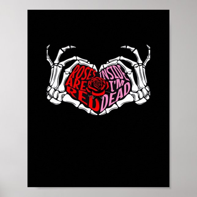 Are Read Inside I'm Dead - Sarcastic Valentine's C Poster (Front)
