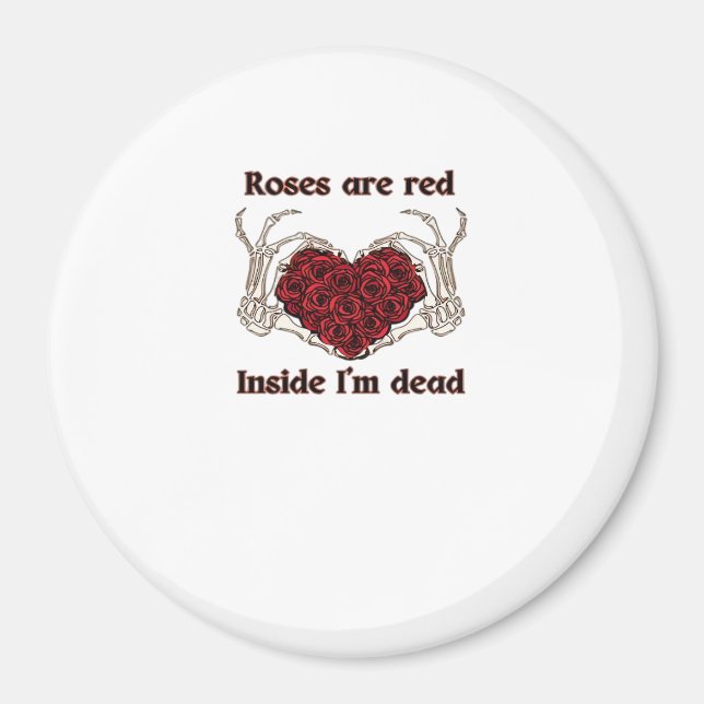 Are Red I'm Dead Classic Magnet (Front)