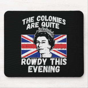 Are Rowdy Funny Independence Day 4th Of July Queen Mouse Mat