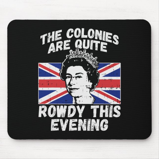 Are Rowdy Funny Independence Day 4th Of July Queen Mouse Mat (Front)