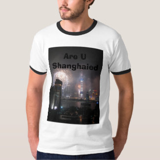 Are U Shanghaied T-Shirt