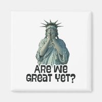 Are We Great Yet Anti Trump Politics Humour Statue