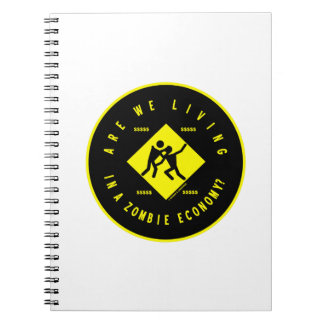 Are We Living In A Zombie Economy? (Econ Humour) Notebook