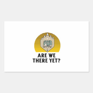 Are we there yet Retro vintage sunset Rectangular Sticker