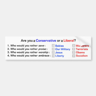Are you a Conservative or a Liberal Bumper Sticker