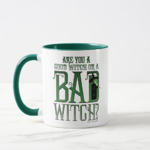Are You A Good Witch Or A Bad Witch? Mug
