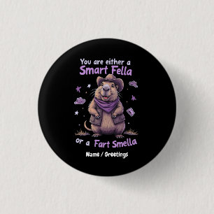 Are You a Smart Fella or a Fart Smella Funny 3 Cm Round Badge