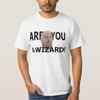 Are You a Wizard? T-Shirt