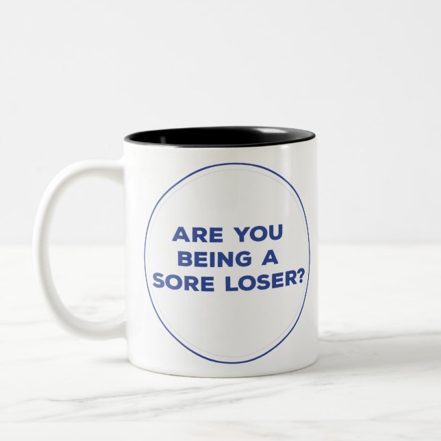 Are You Being a Sore Loser? Two-Tone Coffee Mug (Left)