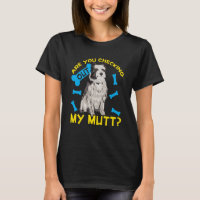 Are You Checking Out My Mutt