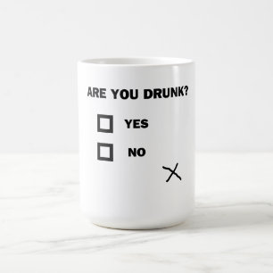 Are You Drunk? Coffee Mug
