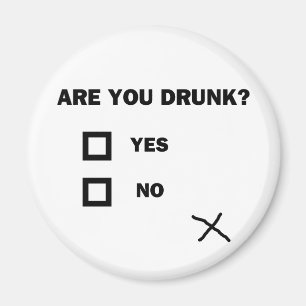 Are You Drunk? Magnet