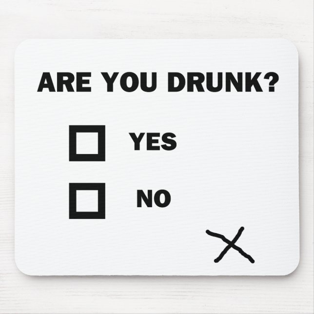 Are You Drunk? Mouse Mat (Front)
