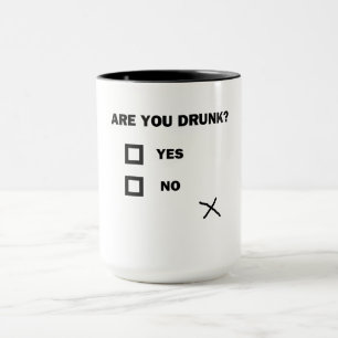 Are You Drunk? Mug