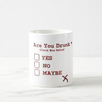 Are You Drunk? Mug - Funny Day Drinking Coffee Cup