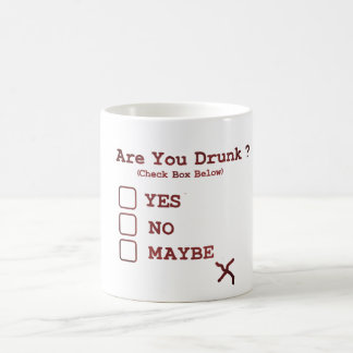 Are You Drunk? Mug - Funny Day Drinking Coffee Cup