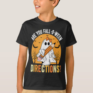 Are You Fall-o-ween Direction Funny Sarcastic Quot T-Shirt