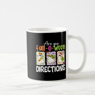 Are You Fall-o-ween Directions Cute Ghost Teacher Coffee Mug