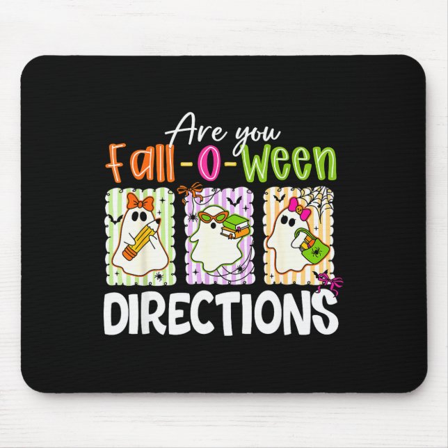 Are You Fall-o-ween Directions Cute Ghost Teacher  Mouse Mat (Front)