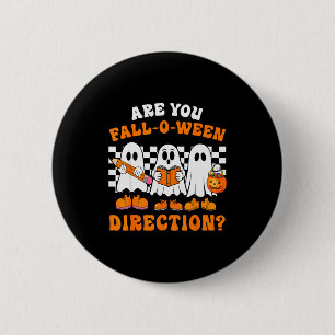 Are You Fall O Ween Directions Funny Ghost Teacher 6 Cm Round Badge