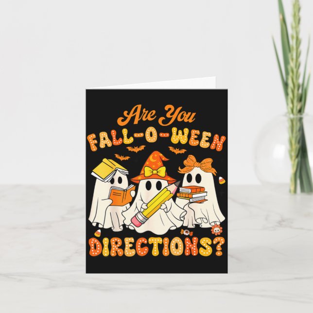 Are You Fall-o-ween Directions Funny Ghost Teacher Card (Front)