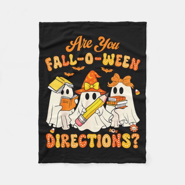Are You Fall-o-ween Directions Funny Ghost Teacher Fleece Blanket (Front)