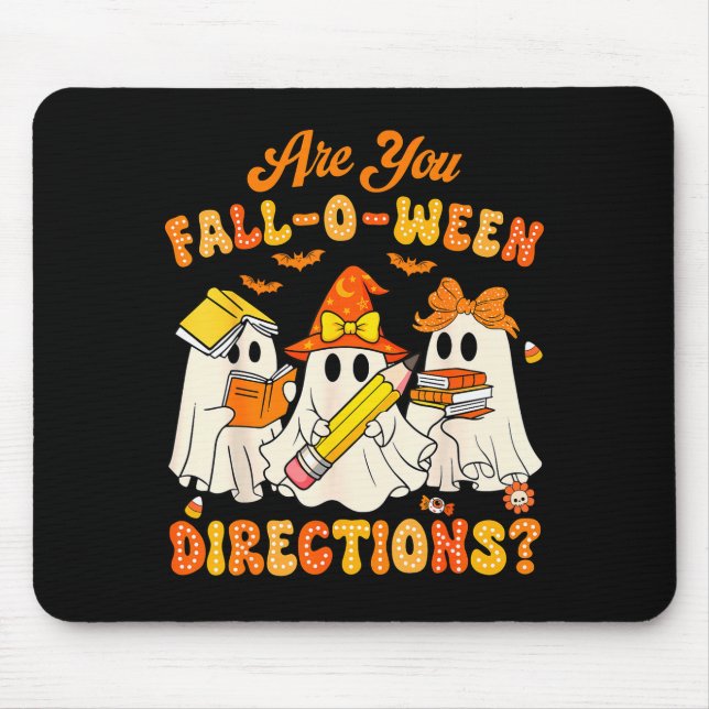 Are You Fall-o-ween Directions Funny Ghost Teacher Mouse Mat (Front)