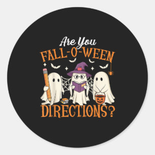 Are You Fall O Ween Directions Funny Teacher Hallo Classic Round Sticker