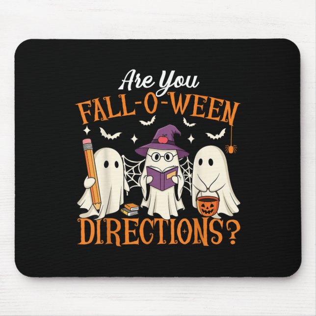 Are You Fall O Ween Directions Funny Teacher Hallo Mouse Mat (Front)