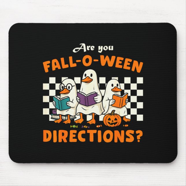 Are You Fall-o-ween Directions Ghost Goose Teacher Mouse Mat (Front)