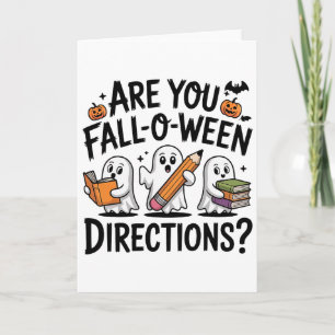 Are You Fall O Ween Directions Halloween Teacher G Card