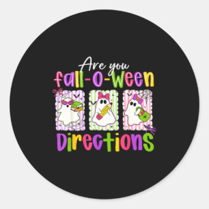 Are You Fall-o-ween Directions Soky Cute Ghost Tea Classic Round Sticker