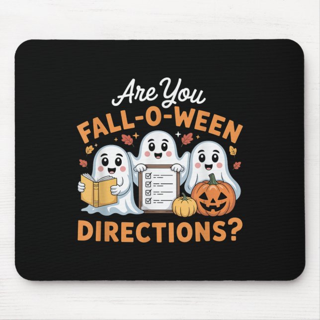 Are You Fall O Ween Directions Teacher Ghost Hallo Mouse Mat (Front)