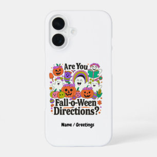 Are You Fall O Ween Directions Teacher Halloween  iPhone 16 Case