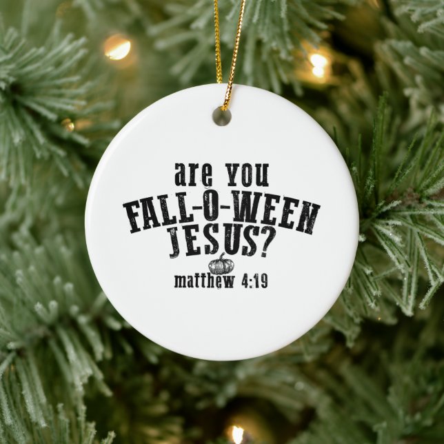 Are You Fall-O-Ween Jesus Christian Halloween Ceramic Tree Decoration (Tree)