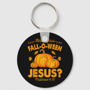 Are You Fall-o-ween Jesus Christian Pumpkin Hallow Key Ring