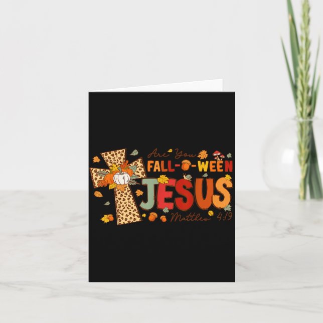 Are You Fall-o-ween Jesus Fall Halloween Christian Card (Front)
