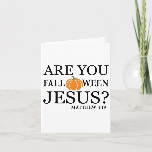 Are You Fall O Ween Jesus Funny Christian Faith Ha Card (Front)