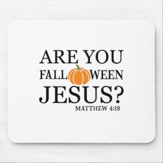 Are You Fall O Ween Jesus Funny Christian Faith Ha Mouse Mat